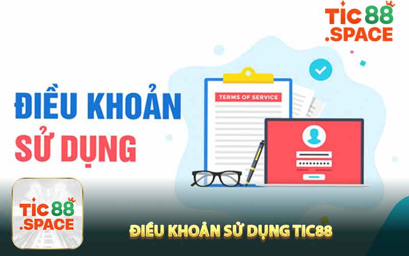 Điều Khoản Sử Dụng TIC88