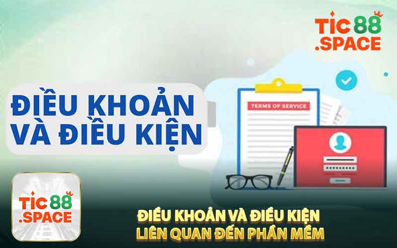 Điều Khoản và Điều Kiện Liên Quan Đến Phần Mềm