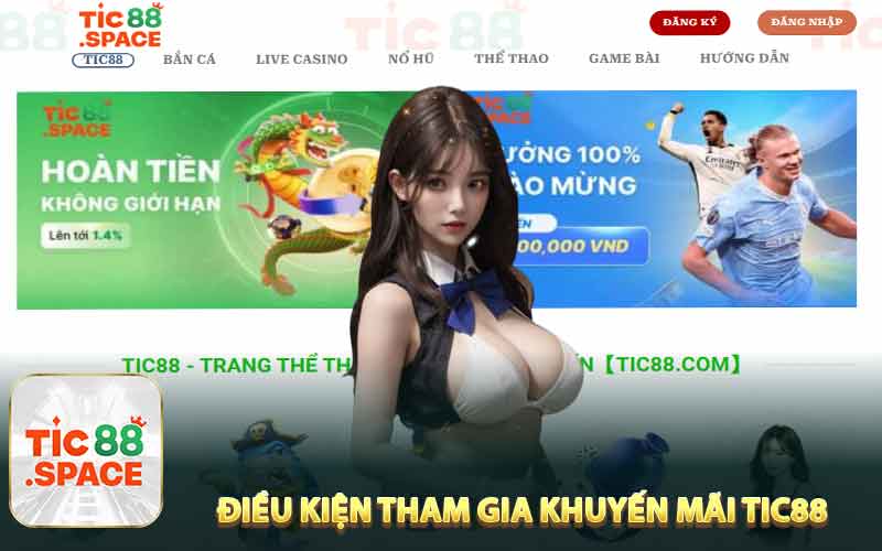 Điều Kiện Tham Gia Khuyến Mãi Tic88
