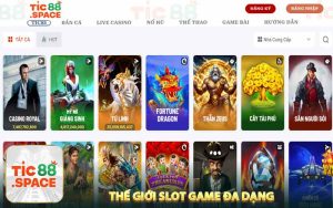Thế Giới Slot Game Đa Dạng Tại Nổ Hũ Tic88