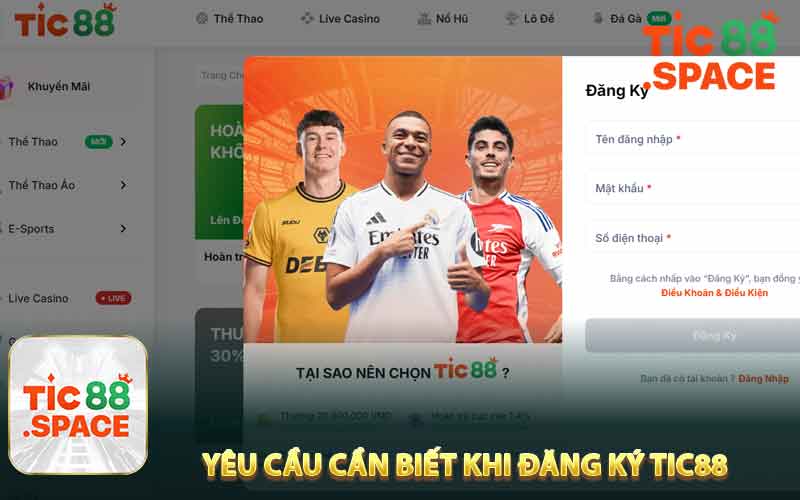 Những Yêu Cầu Cần Biết Khi Đăng Ký Tic88